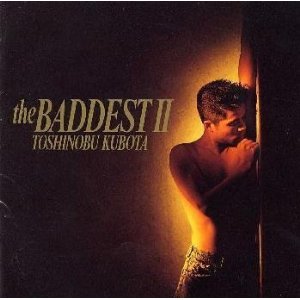 久保田利伸 : 2nd Best : THE BADDEST II (1993)