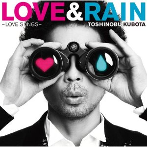 久保田利伸 : Love 2nd Best :  LOVE＆RAIN　~LOVE SONGS~　(2010)